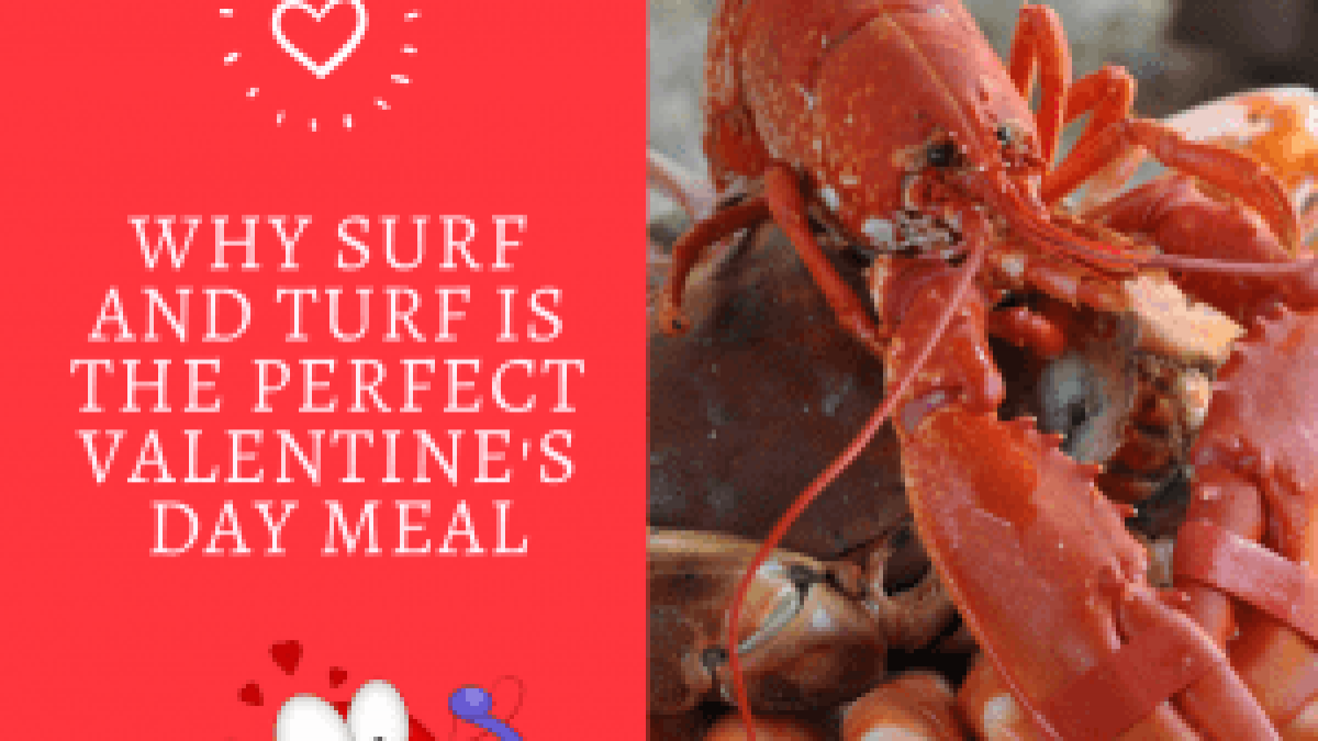 https://www.capeporpoiselobster.com/wp-content/uploads/2017/02/Why-Surf-and-Turf-is-the-Best-Valentines-Day-Meal--300x251-1200x675.png